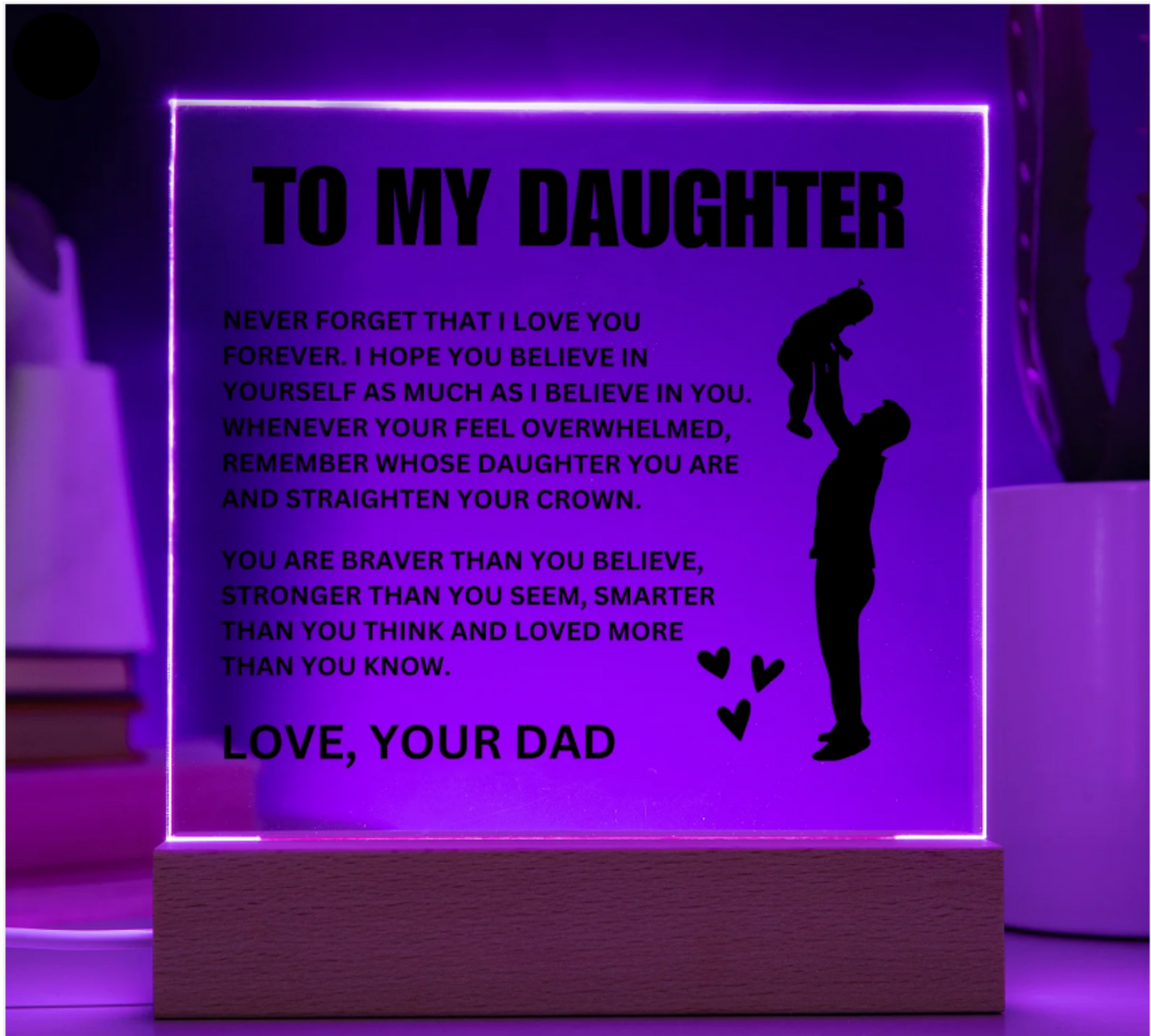 To My Daughter | "Believe in Yourself: Dad's Message to His Daughter" | Acrylic Square Plaque