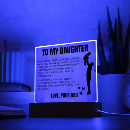 To My Daughter | "Believe in Yourself: Dad's Message to His Daughter" | Acrylic Square Plaque